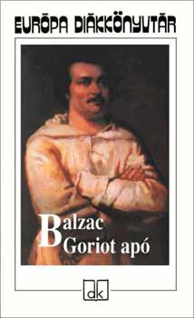 Honor de Balzac - Goriot ap - Eurpa Dikknyvtr