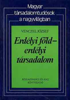 Venczel Jzsef - Erdlyi fld-erdlyi trsadalom
