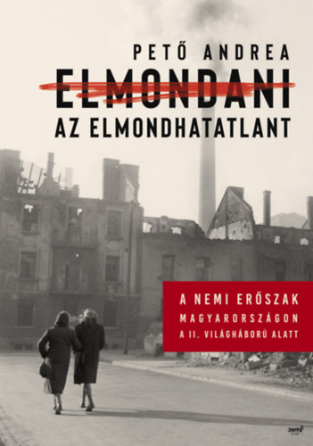 Pet� Andrea - Elmondani az elmondhatatlant