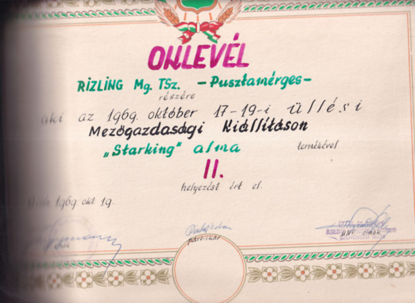 Mezőgazdasági Oklevél (47,5×34cm) - Rizling Mg. TSz. - Pusztamérges - aki az 1969. október 17-19-i üllési Mezőgazdasági Kiállításon " Starking" alma termékével II. helyezést ért el