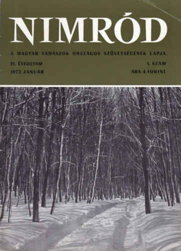 Dr. Karczag Ivn  (fszerk.) - Nimrd - Vadszati s vadgazdlkodsi folyirat (IV. vf. 1. szm - 1972. janur)
