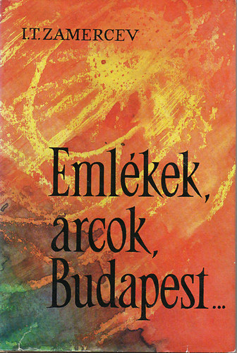 Zamercev. I.T. - Emlkek, arcok, Budapest...