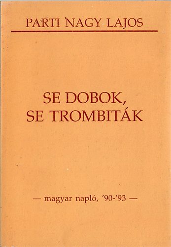 Parti Nagy Lajos - Se dombok, se trombiták