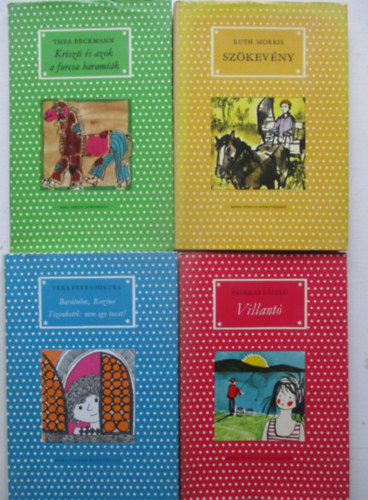 4 db Pöttöys könyvek sorozatból (Kriszti és azok a furcsa haramiák, Barátnőm, Rozina-Tizenkettő: nem egy tucat,Szökevény, Villantó)