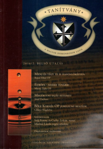 Varga Zoltn Tams - Tantvny  - A Magyar Domonkosok Lapja 2016/2