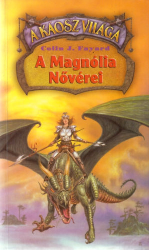 Collin J. Fayard - A Magnólia Nővérei
