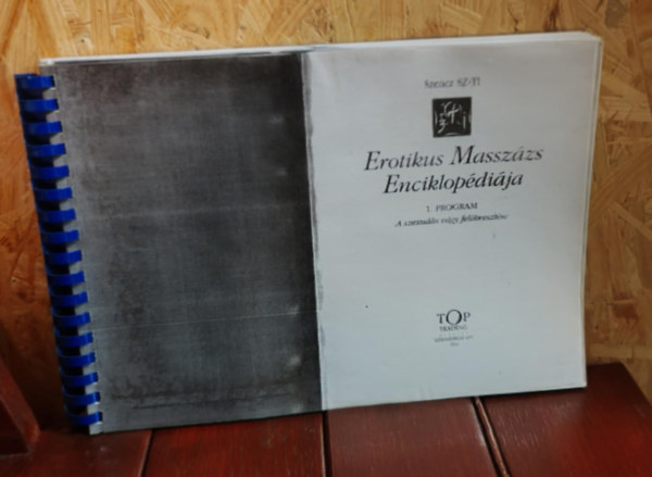 Szencz SZ.TI - Erotikus Massz�zs Enciklop�di�ja I. (A szexu�lis v�gy fel�breszt�se)