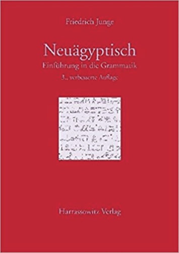 Friedrich Junge - Neugyptisch - Einfhrung in die Grammatik