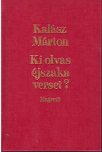 Kal�sz M�rton - Ki olvas �jszaka verset?