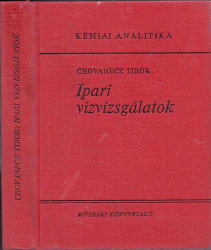 Dr. Chovanecz Tibor - Ipari vzvizsglatok (Kmiai analitika)