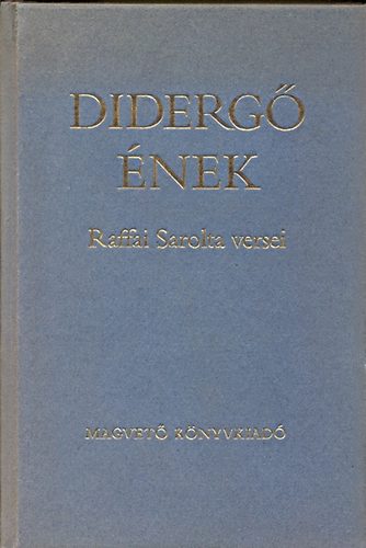 Raffai Sarolta - Diderg nek