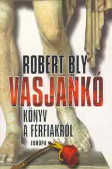 Robert Bly - Vasjankó
