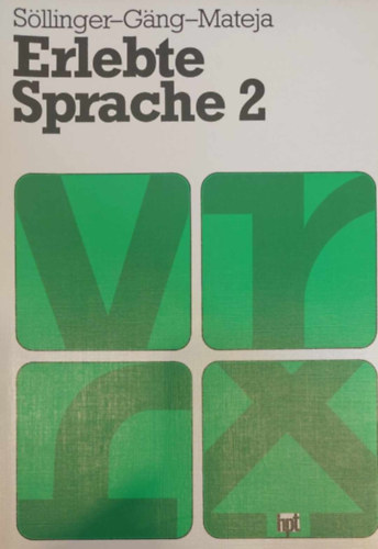Erlebte Sprache 2. (Tankönyv + munkafözet, 6. osztályosoknak)