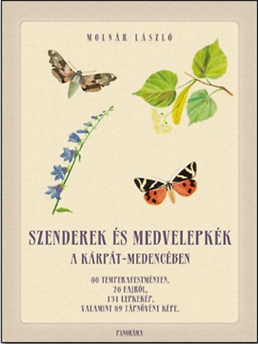 Molnr Lszl - Szenderek s medvelepkk a Krpt-medencben