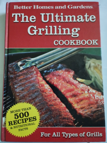 The Ultimate Grilling Cookbook (Better Homes and Gardens)
