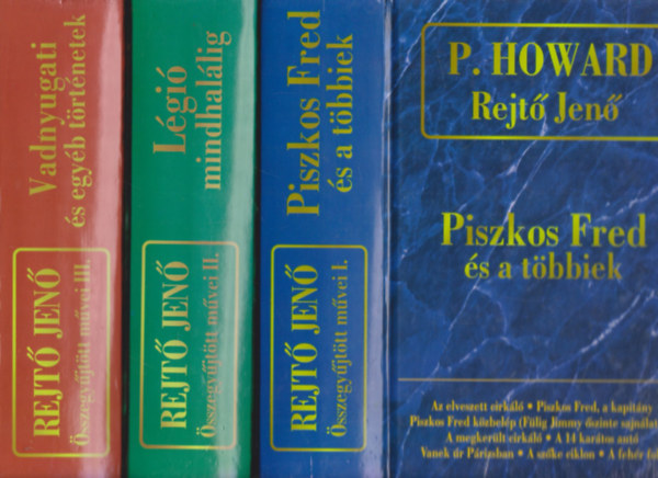 Rejt Jen - Rejt Jen sszegyjttt mvei I-III. (Piszkos Fred s a tbbiek; Lgi mindhallig; Vadnyugati s egyb trtnetek)