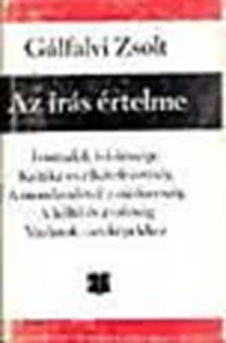 G�lfalvi Zsolt - Az �r�s �rtelme