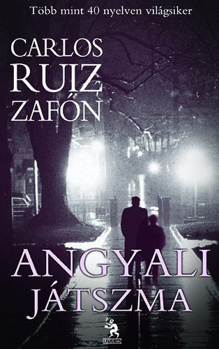 Carlos Ruiz Zafn - Angyali jtszma