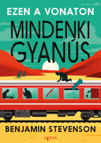 Benjamin Stevenson - Ezen a vonaton mindenki gyan�s