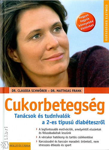 Dr. Claudia, Dr. Frank, Matthias Schw�rer - Cukorbetegs�g