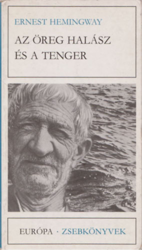 Ernest Hemingway - Az reg halsz s a tenger