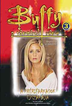 John Vornholt - Buffy, a v�mp�rok r�me: A pr�rifarkasok �jszak�ja