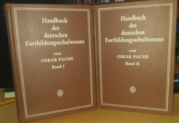 Oskar Pache - Handbuch des deutschen Fortbildungsschulwesens Band I.-II.