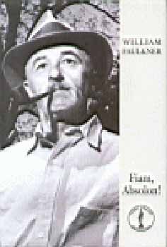 William Faulkner - Fiam, Absolon!