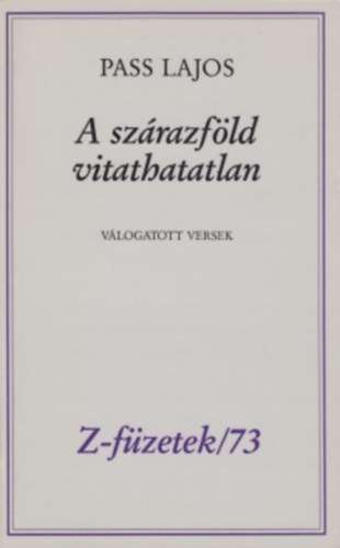 Pass Lajos - A szrazfld vitathatatlan