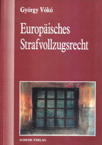 György Vókó - Europaisches Strafvollzugrecht