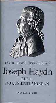 Bartha Dnes; Rvsz Dorrit - Joseph Haydn lete dokumentumokban