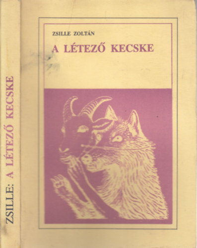 Zsille Zoltán - A létező kecske (dedikált)