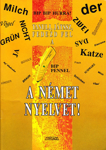 Bip-Bip Hurr! Tanulj, jtssz, fedezd fel - A nmet nyelvet