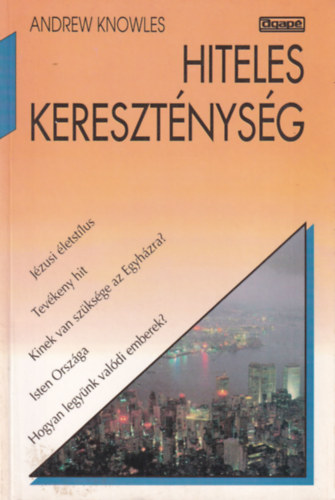 Andrew Knowles - Hiteles keresztnysg