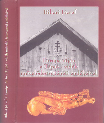 Bihari J�zsef - Eur�pa �tj�n a T�pi�-vid�k m�vel�d�st�rt�neti eml�keivel