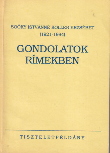 Koller Erzs�bet - Gondolatok r�mekben 1.