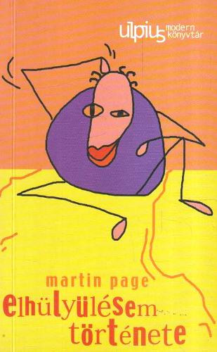 Martin Page - Elh�ly�l�sem t�rt�nete