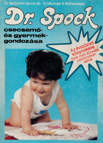 Steven J. Parker; Dr. Benjamin Spock - Spock dr. csecsemő és gyermekgondozása
