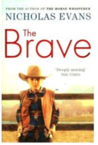 Nicholas Evans - The Brave