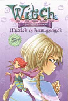 Elizabeth Lenhard - Illzik s hazugsgok (WITCH 6.)