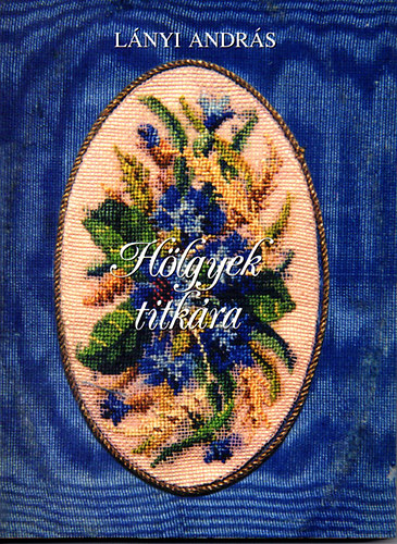 L�nyi Andr�s - H�lgyek titk�ra