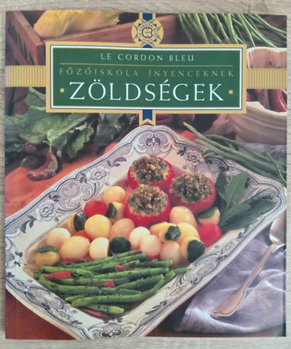 Lenkei J�lia  Vince Kiad� (szerk.) - Z�lds�gek (Le Cordon Bleu - F�z�iskola �nyenceknek)