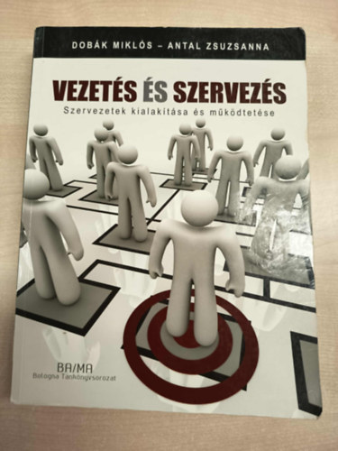 Antal Zsuzsanna; Dobk Mikls - Vezets s szervezs