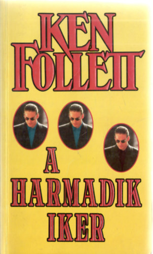 Ken Follett - A harmadik iker