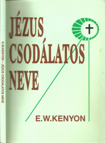 E.W.Kenyon - Jzus csodlatos neve