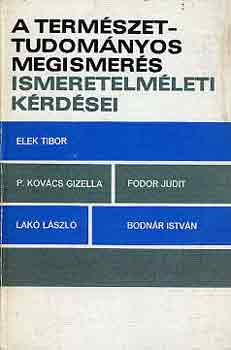 Elek-P. Kovács-Fodor-Lakó - A természettudományos megismerés ismeretelméleti kérdései