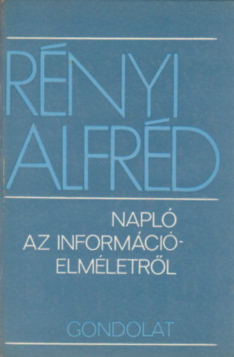 R�nyi Alfr�d - Napl� az inform�ci�elm�letr�l