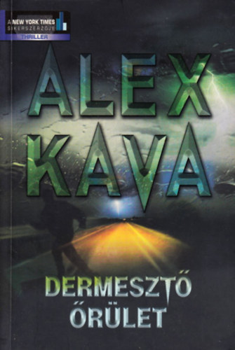 Alex Kava - Dermeszt� �r�let