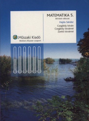 Hajdu S. -Zank I.n; Dr. Czegldy Istvn; Czegldy Istvnn - Matematika 5. - ltalnos iskola 5. osztly - Bvtett vltozat