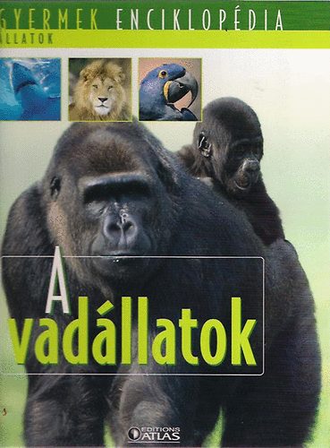 A vadllatok (Gyermek enciklopdia - llatok)